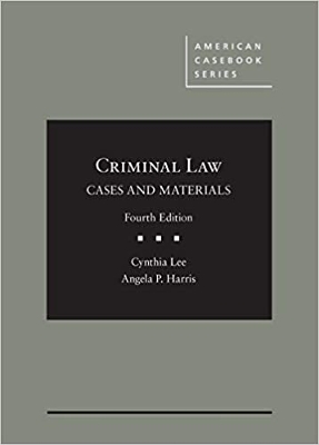 Criminal Law, Cases & Materials 4e